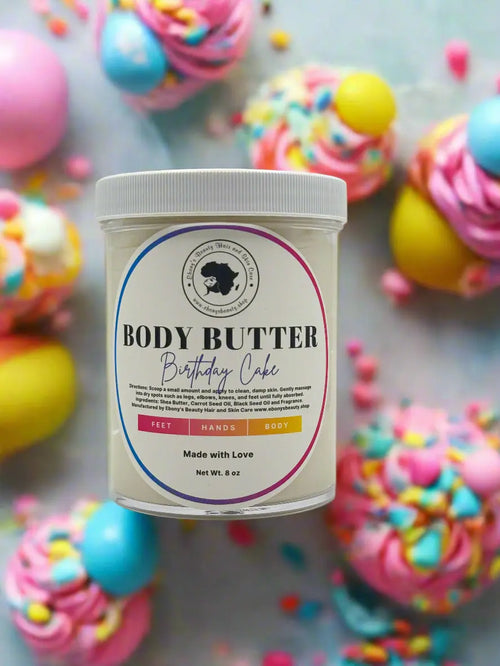 BIRTHDAY CAKE BODY BUTTER Ebony's Beauty Hair and Skin Care LLC